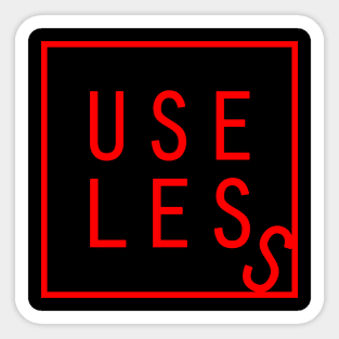 Useless Sticker